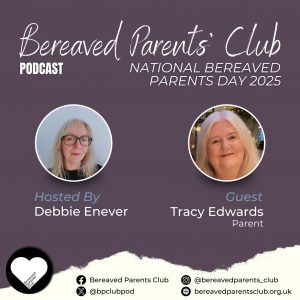 National Bereaved Parents Day 2025 Podcast