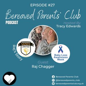 Raj's Story Baby Loss Awareness Week